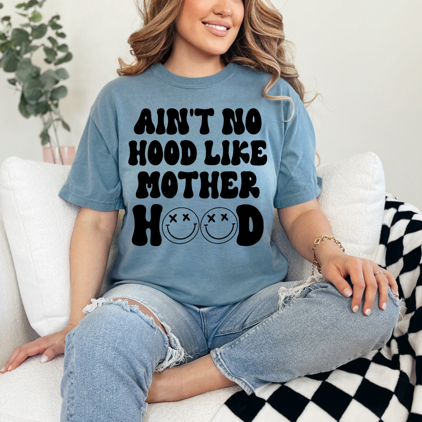 Ain't No Hood Like Motherhood T-Shirt