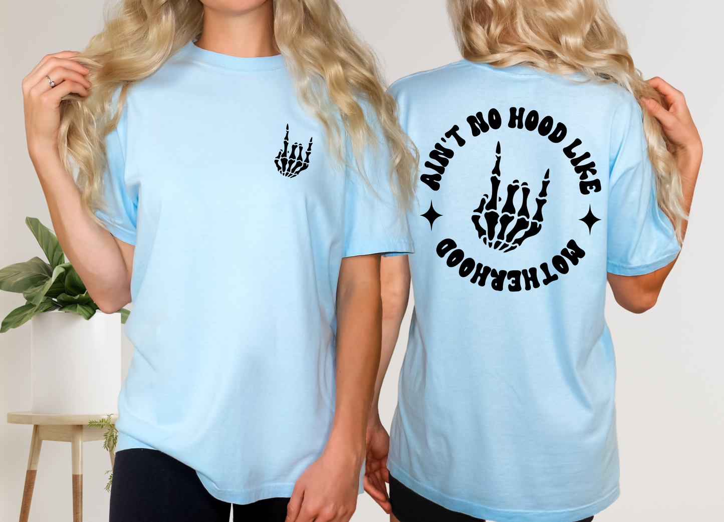 Ain't No Hood Like Motherhood Rocker T-Shirt - Front & Back