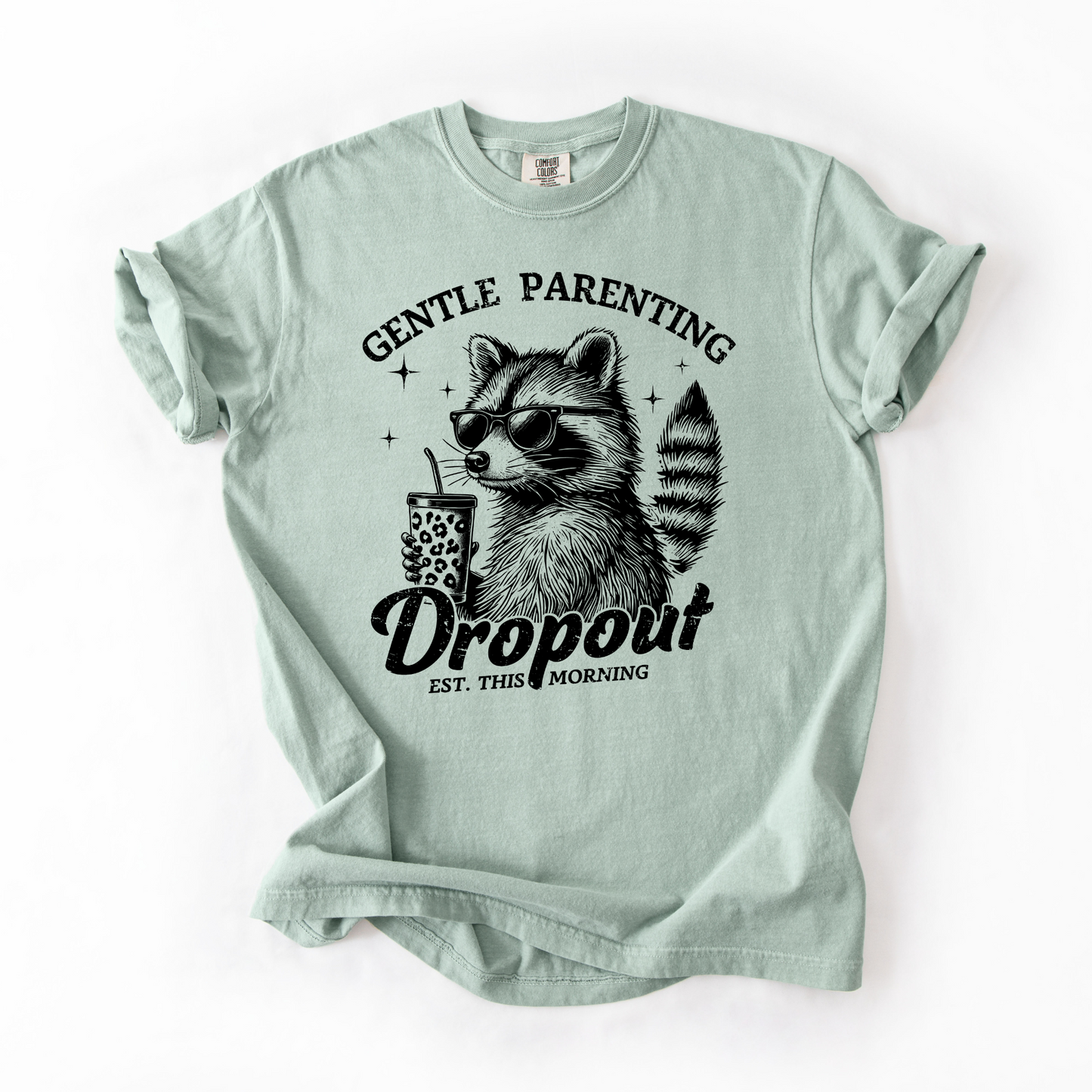 Gentle Parenting Dropout Raccoon T-Shirt