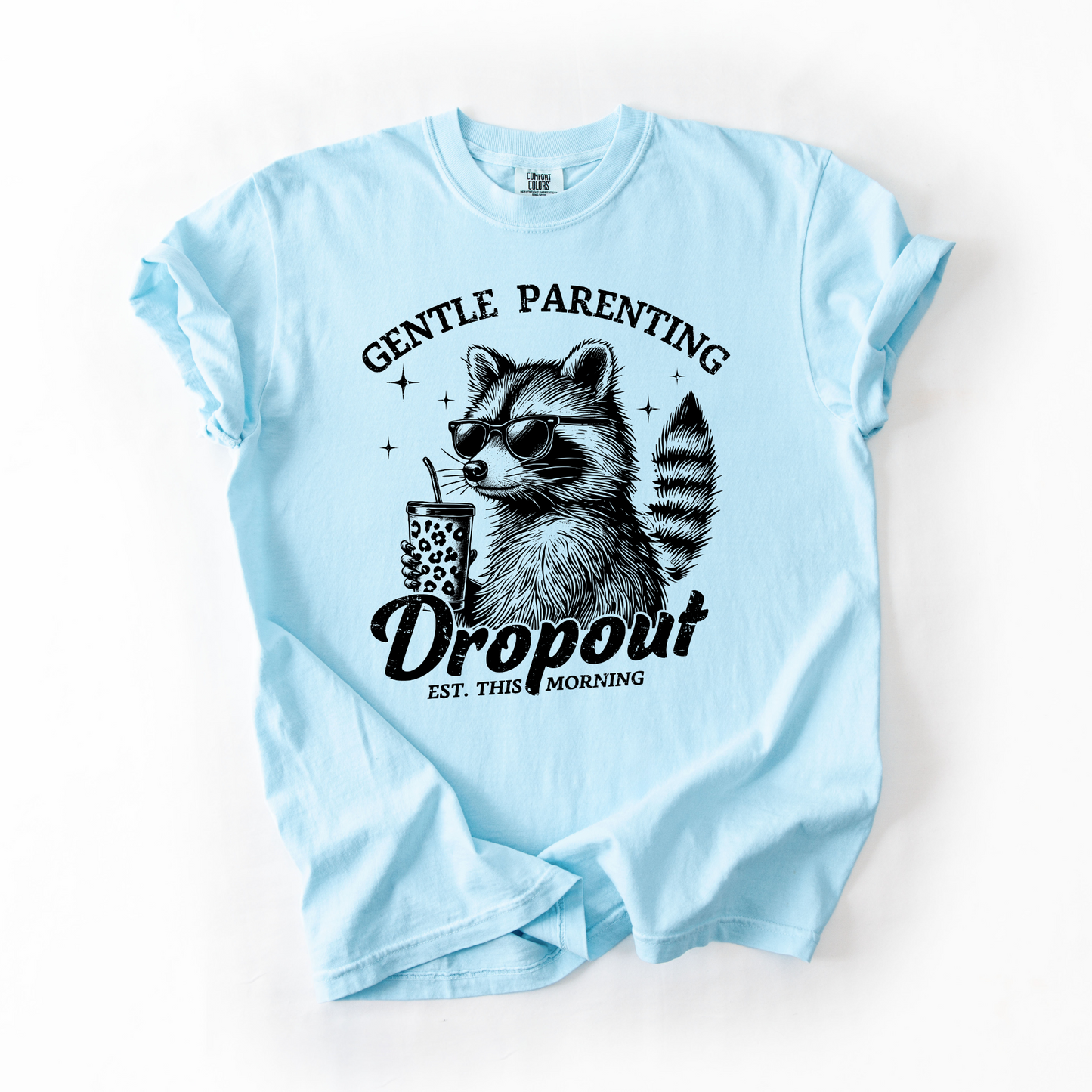 Gentle Parenting Dropout Raccoon T-Shirt