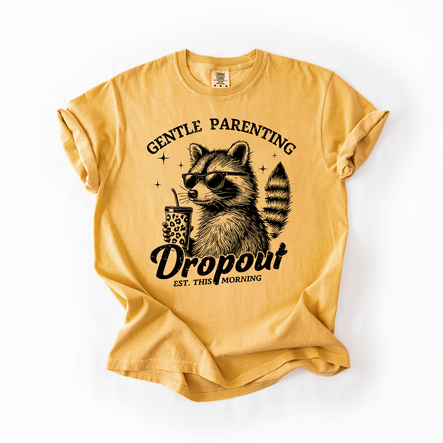 Gentle Parenting Dropout Raccoon T-Shirt