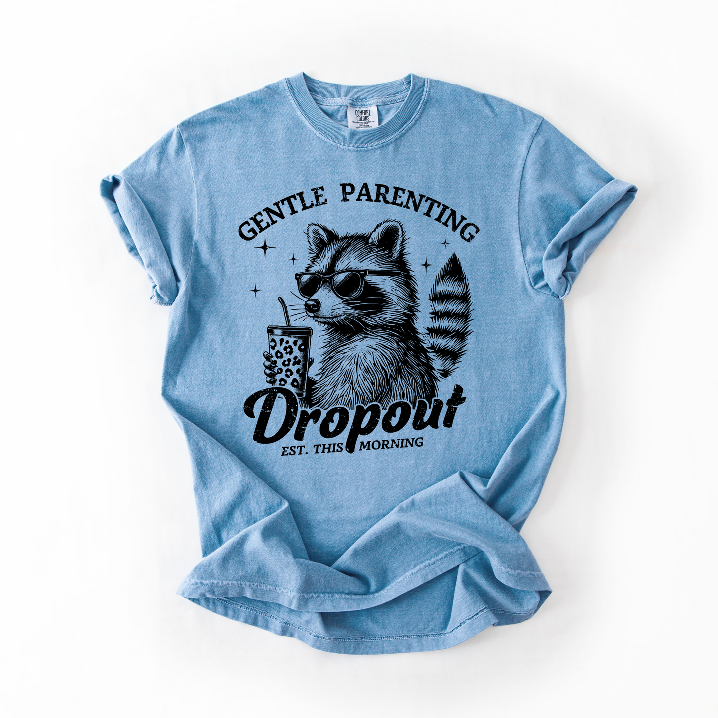 Gentle Parenting Dropout Raccoon T-Shirt