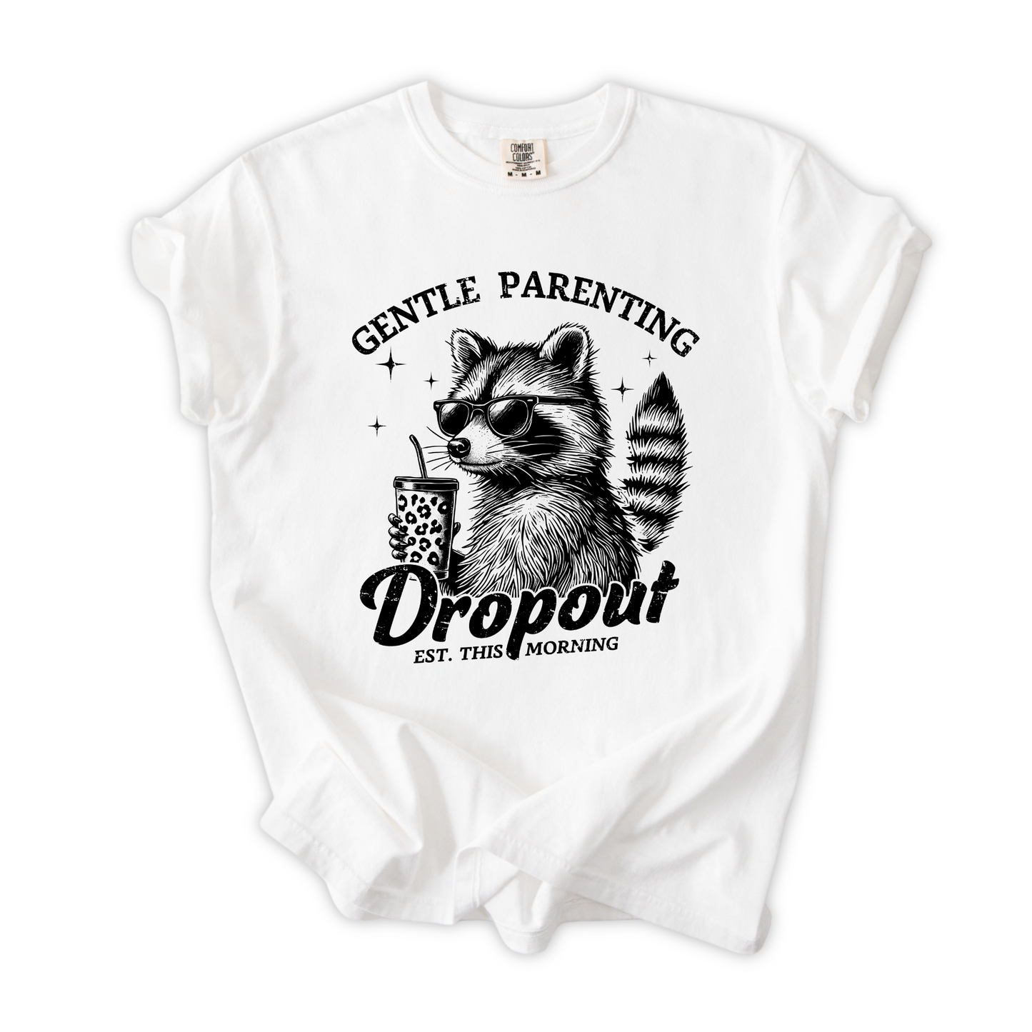 Gentle Parenting Dropout Raccoon T-Shirt