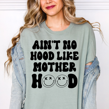 Ain't No Hood Like Motherhood T-Shirt