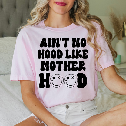 Ain't No Hood Like Motherhood T-Shirt
