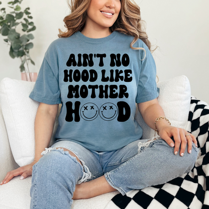 Ain't No Hood Like Motherhood T-Shirt
