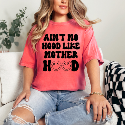 Ain't No Hood Like Motherhood T-Shirt